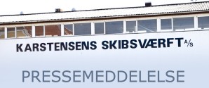Karstensens Skibsværft udsender pressemeddelse