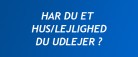 Har du et hus/lejlighed du vil udleje i 22 uger ?