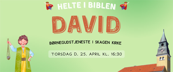 Helte i Biblen: David Helte i Biblen: David